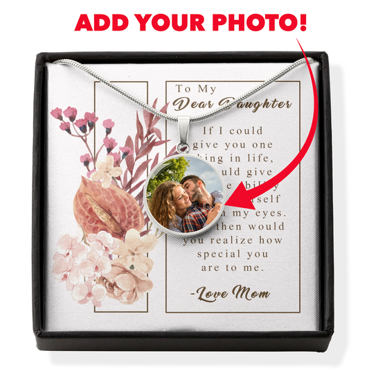To My Dear Daughter - Through My Eyes - Custom Photo Necklace - NeoSkull