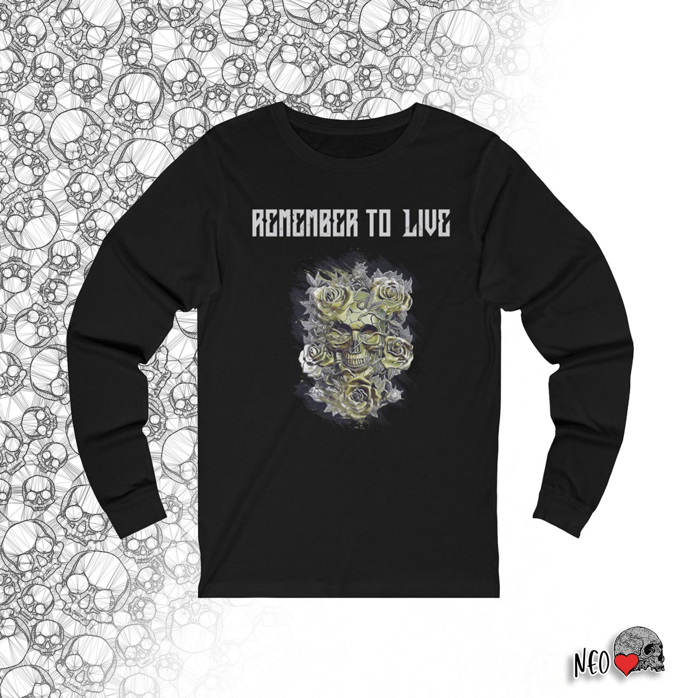 Remember to Live Long Sleeve Tee - NeoSkull